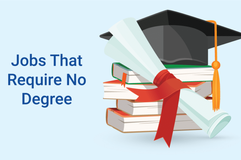 10+ Jobs that do not Require a Degree in 2026